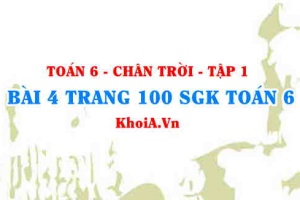 Bài 4 trang 100 SGK Toán 6 Tập 1 Chân trời sáng tạo